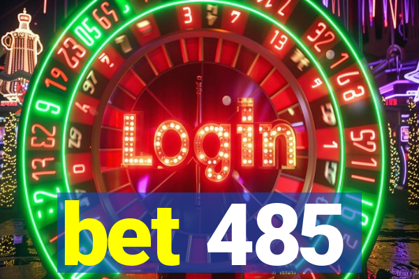 bet 485