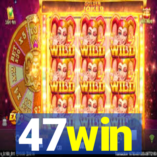 47win