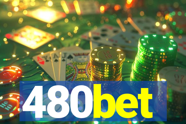 480bet