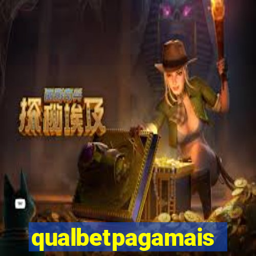 qualbetpagamais