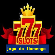 jogo do flamengo rede canais