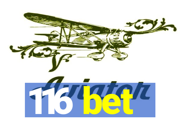 116 bet