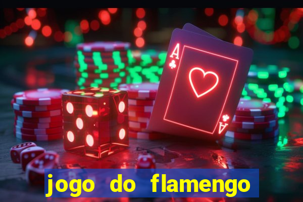 jogo do flamengo multi canais