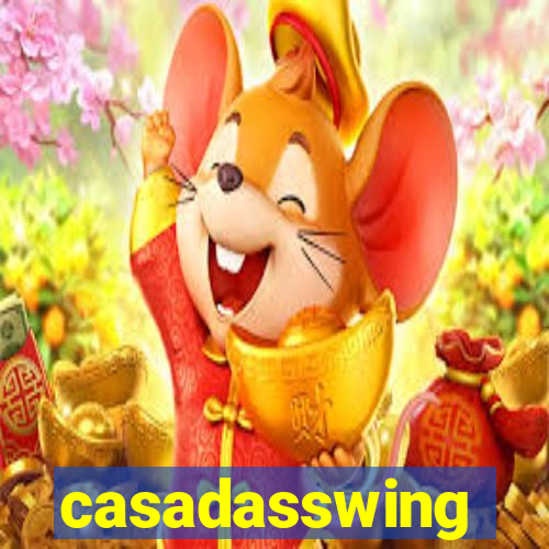 casadasswing