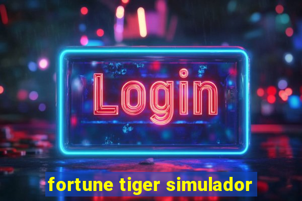 fortune tiger simulador