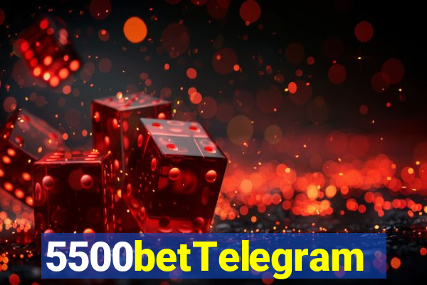 5500betTelegram