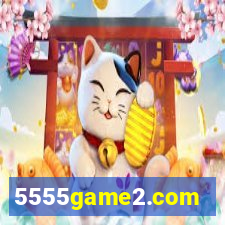 5555game2.com