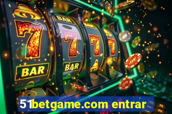 51betgame.com entrar