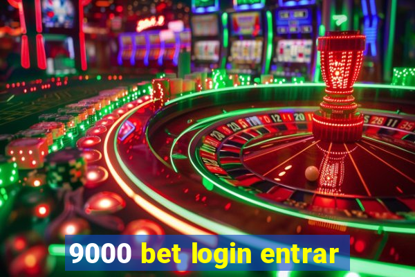 9000 bet login entrar