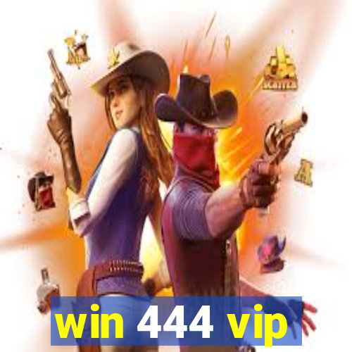 win 444 vip