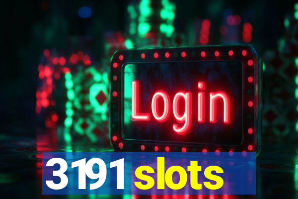 3191 slots