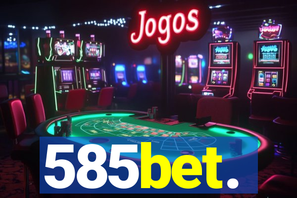 585bet.