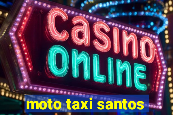 moto taxi santos