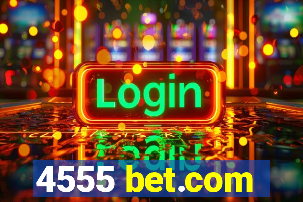 4555 bet.com