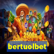 bertuolbet