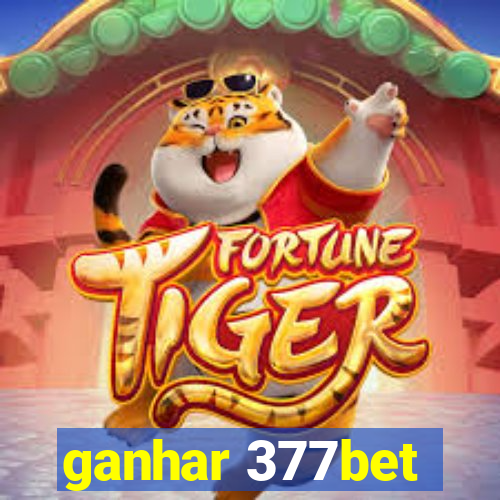 ganhar 377bet