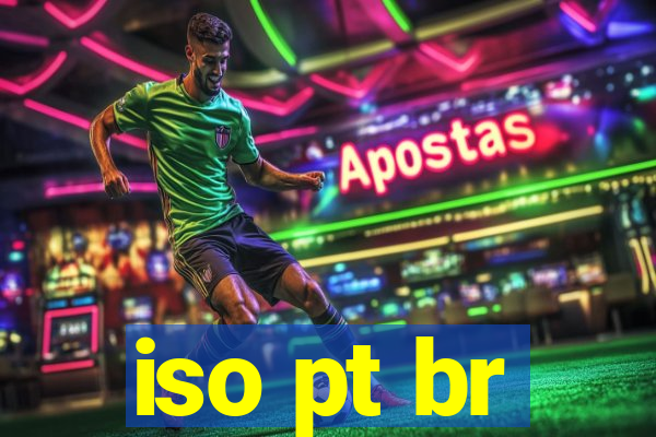 iso pt br