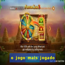 o jogo mais jogado do mundo