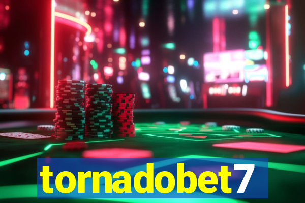 tornadobet7