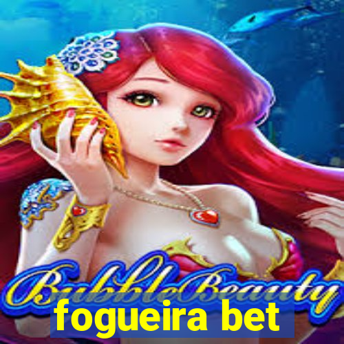 fogueira bet