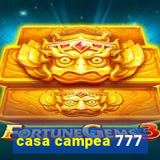 casa campea 777