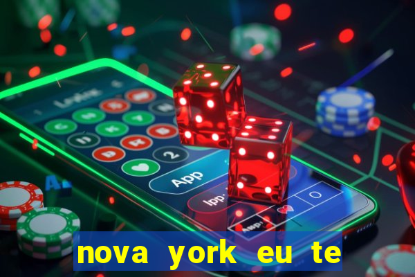 nova york eu te amo download