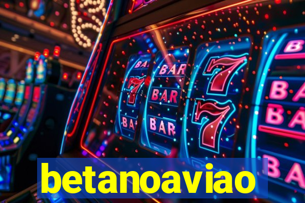 betanoaviao