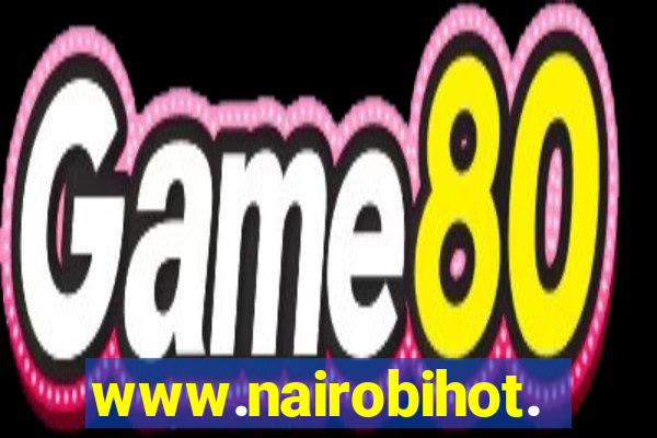 www.nairobihot.com