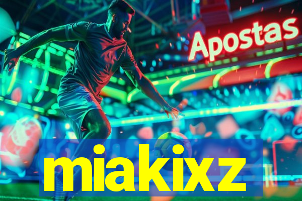 miakixz