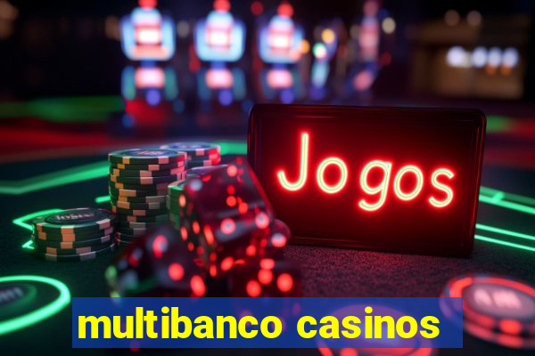 multibanco casinos