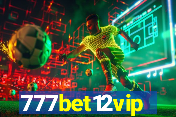 777bet12vip