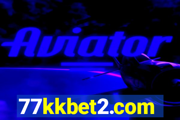 77kkbet2.com