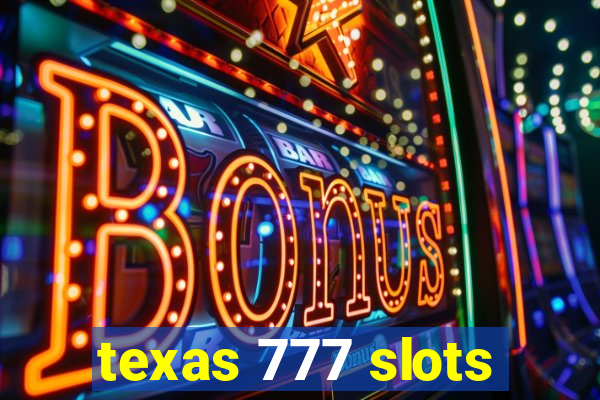 texas 777 slots