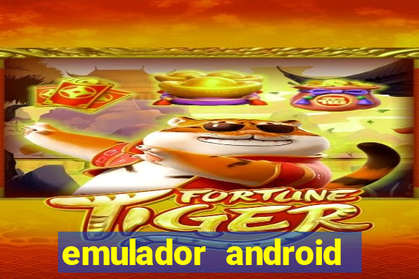 emulador android para pc fraco