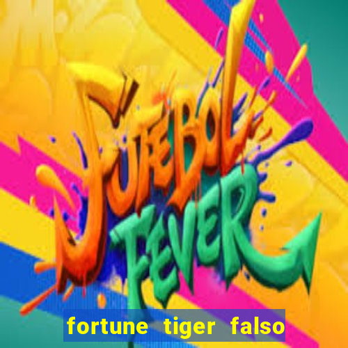 fortune tiger falso para brincar