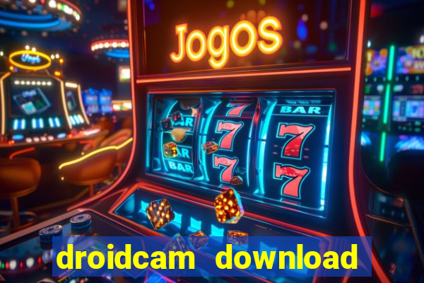 droidcam download for windows