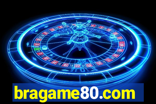 bragame80.com