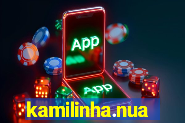 kamilinha.nua