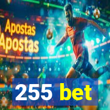 255 bet