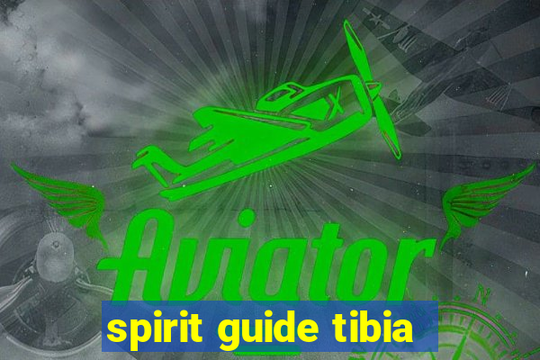 spirit guide tibia