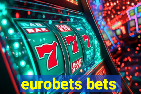 eurobets bets