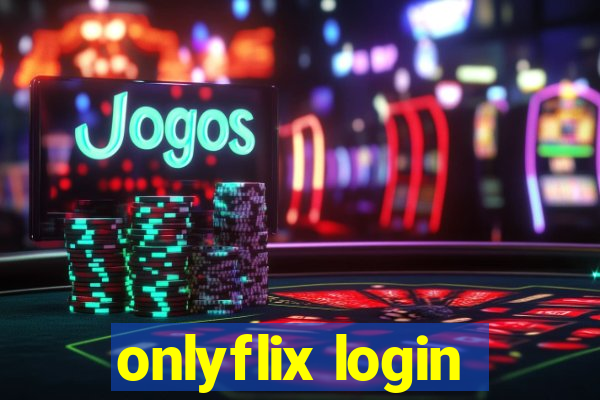 onlyflix login