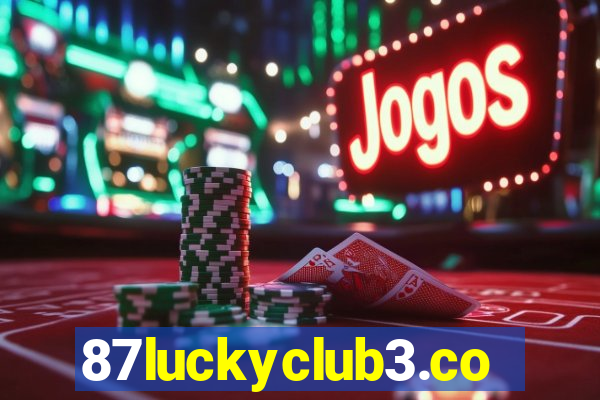 87luckyclub3.com