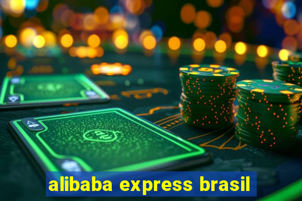 alibaba express brasil