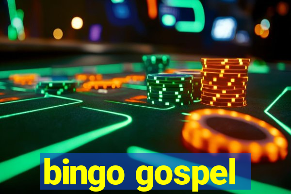 bingo gospel