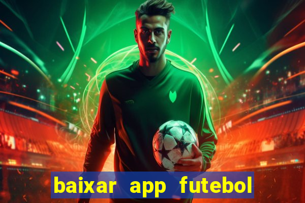 baixar app futebol da hora 3.7