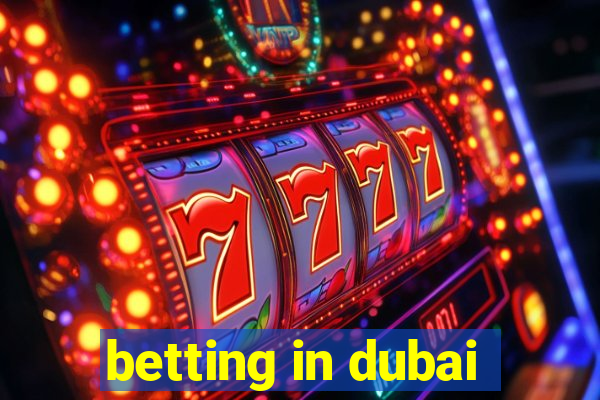 betting in dubai