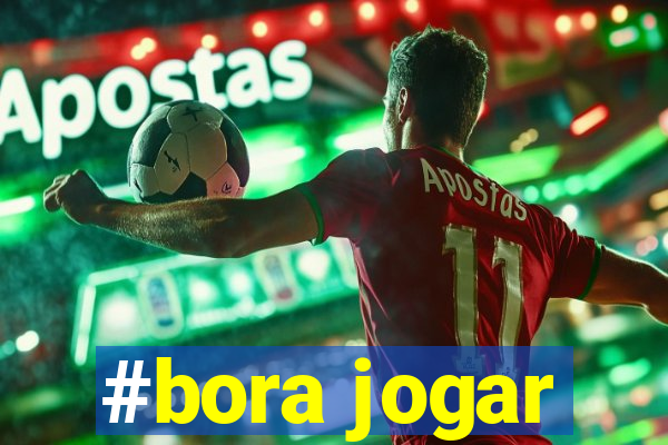 #bora jogar