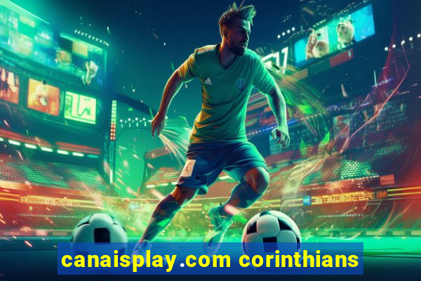 canaisplay.com corinthians