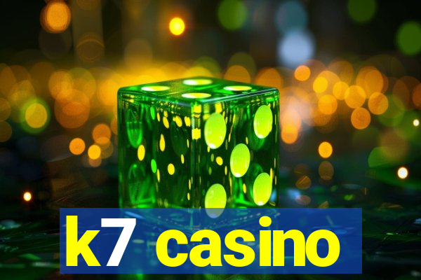 k7 casino